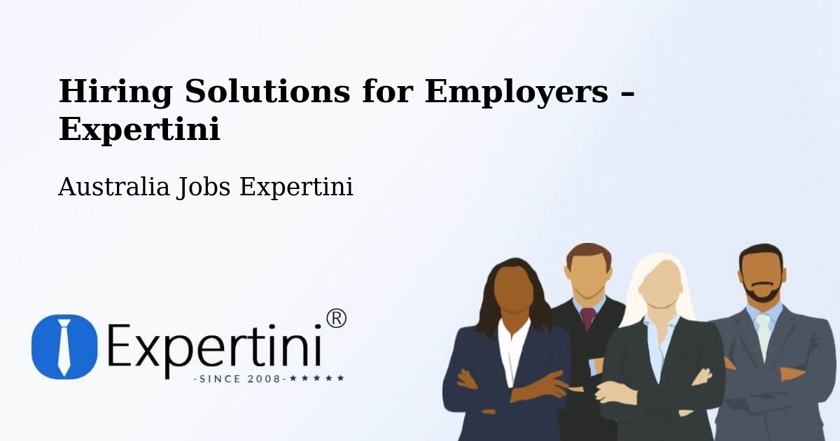 Hiring Solutions for Employers in Nerang - Nerang, Australia Jobs Expertini